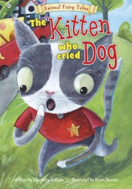 Title: The Kitten Who Cried Dog, Author: Charlotte Guillain