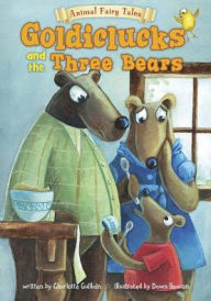 Title: Goldiclucks and the Three Bears, Author: Charlotte Guillain