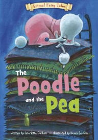 Title: The Poodle and the Pea, Author: Charlotte Guillain