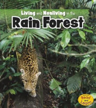 Title: Living and Nonliving in the Rain Forest, Author: Rebecca Rissman