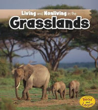 Title: Living and Nonliving in the Grasslands, Author: Rebecca Rissman