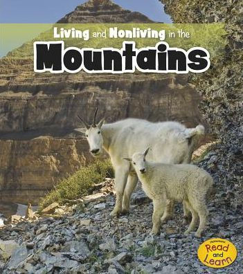 Living and Nonliving the Mountains