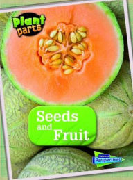 Title: Seeds and Fruits, Author: Melanie Waldron