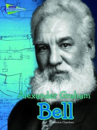 Title: Alexander Graham Bell, Author: Catherine Chambers