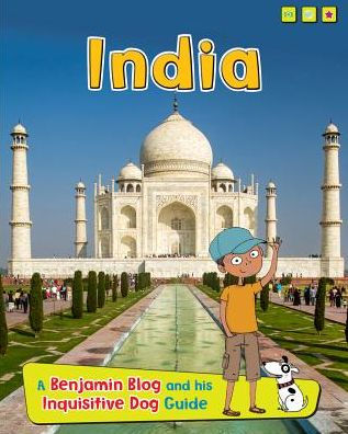 India (Country Guides, with Benjamin Blog and his Inquisitive Dog Series)