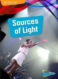 Title: Sources of Light, Author: Louise Spilsbury