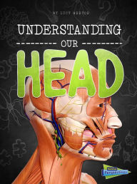 Title: Understanding Our Head, Author: Lucy Beevor