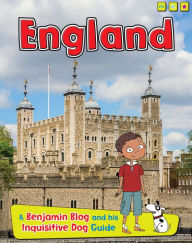 Title: England: A Benjamin Blog and His Inquisitive Dog Guide, Author: Anita Ganeri