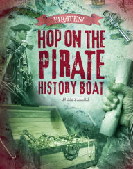 Title: Hop on the Pirate History Boat, Author: Liam O'Donnell