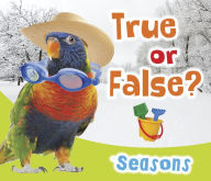 Title: True or False? Seasons, Author: Daniel Nunn