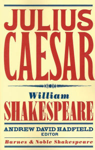 Title: Julius Caesar (Barnes & Noble Shakespeare), Author: William Shakespeare