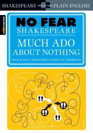 Title: Much Ado About Nothing (No Fear Shakespeare), Author: SparkNotes