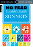 Alternative view 1 of Sonnets: No Fear Shakespeare Side-by-Side Plain English