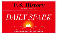 Title: U.S. History (The Daily Spark): 180 Easy-to-Use Lessons and Class Activities!, Author: SparkNotes