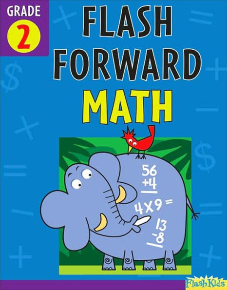 Flash Forward Math: Grade 2 (Flash Kids Flash Forward)