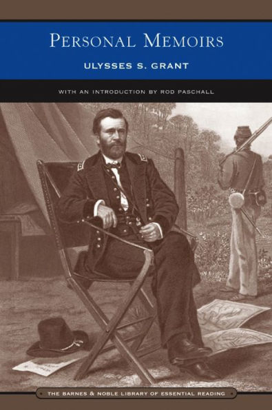 Personal Memoirs of Ulysses S. Grant (Barnes & Noble Library of Essential Reading)