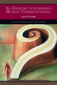 Title: An Enquiry Concerning Human Understanding (Barnes & Noble Library of Essential Reading): and Selections from A Treatise of Human Nature, Author: David Hume