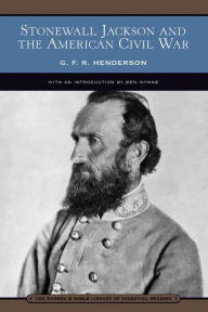 Title: Stonewall Jackson and the American Civil War (Barnes & Noble Library of Essential Reading), Author: G. F. R. Henderson