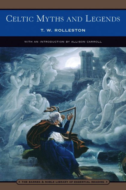 Celtic Myths and Legends by T. W. Rolleston, Paperback | Barnes & Noble®