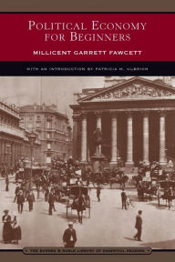 Title: Political Economy for Beginners (Barnes & Noble Library of Essential Reading), Author: Millicent Garrett Fawcett