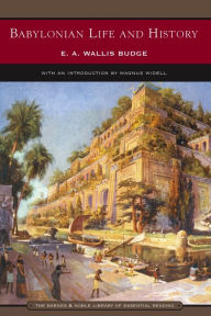 Title: Babylonian Life and History (Barnes & Noble Library of Essential Reading), Author: E. A. Wallis Budge