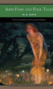 Title: Irish Fairy and Folk Tales (Barnes & Noble Library of Essential Reading), Author: William Butler Yeats