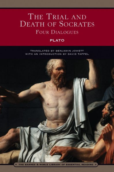 The Trial and Death of Socrates (Barnes & Noble Library of Essential Reading)