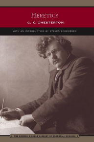 Title: Heretics (Barnes & Noble Library of Essential Reading), Author: G. K. Chesterton