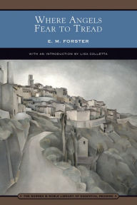 Title: Where Angels Fear to Tread (Barnes & Noble Library of Essential Reading), Author: E. M. Forster