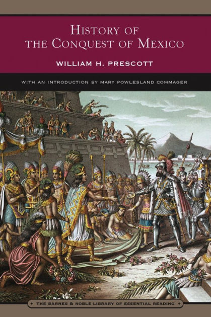 Conquest of mexico prescott