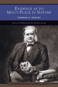Title: Evidence as to Man's Place in Nature (Barnes & Noble Library of Essential Reading), Author: Thomas H. Huxley