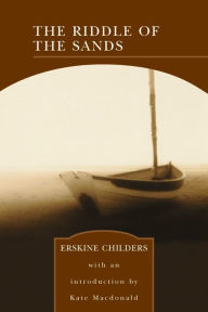 Title: The Riddle of the Sands: A Record of Secret Service (Barnes & Noble Library of Essential Reading), Author: Erskine Childers