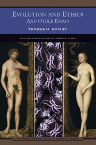 Title: Evolution and Ethics: And Other Essays (Barnes & Noble Library of Essential Reading), Author: Thomas H. Huxley