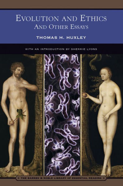 Evolution and Ethics: And Other Essays (Barnes & Noble Library of Essential Reading)