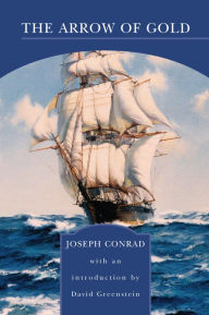 The Arrow of Gold (Barnes & Noble Library of Essential Reading)