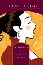 How to Sing (Barnes & Noble Library of Essential Reading)
