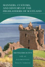 Manners, Customs, and History of the Highlanders of Scotland (Barnes & Noble Library of Essential Reading)