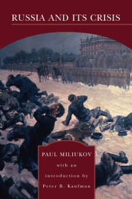 Title: Russia and Its Crisis (Barnes & Noble Library of Essential Reading), Author: Paul Miliukov