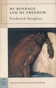 Title: My Bondage and My Freedom (Barnes & Noble Classics Series), Author: Frederick Douglass