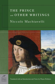 Title: The Prince and Other Writings (Barnes & Noble Classics Series), Author: Niccolo Machiavelli