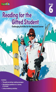 Title: Reading for the Gifted Student Grade 6 (For the Gifted Student), Author: Flash Kids Editors