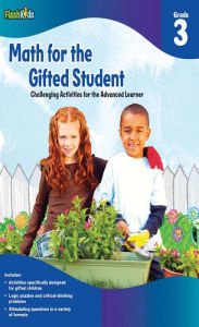 Title: Math for the Gifted Student Grade 3 (For the Gifted Student), Author: Flash Kids Editors