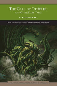 The Call of Cthulhu and Other Dark Tales (Barnes & Noble Library of Essential Reading)