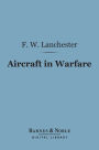 Aircraft in Warfare (Barnes & Noble Digital Library)