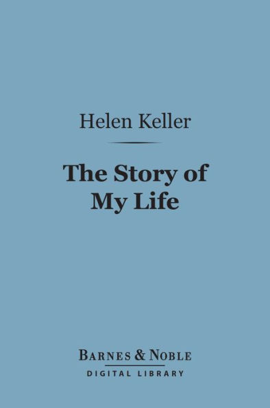 The Story of My Life (Barnes & Noble Digital Library)