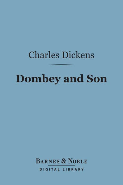 Dombey and Son (Barnes & Noble Digital Library)