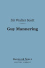 Guy Mannering (Barnes & Noble Digital Library)