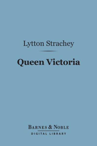 Queen Victoria (Barnes & Noble Digital Library)