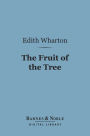 The Fruit of the Tree (Barnes & Noble Digital Library)