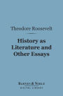 History as Literature and Other Essays (Barnes & Noble Digital Library)